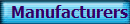 Manufacturers