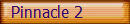 Pinnacle 2